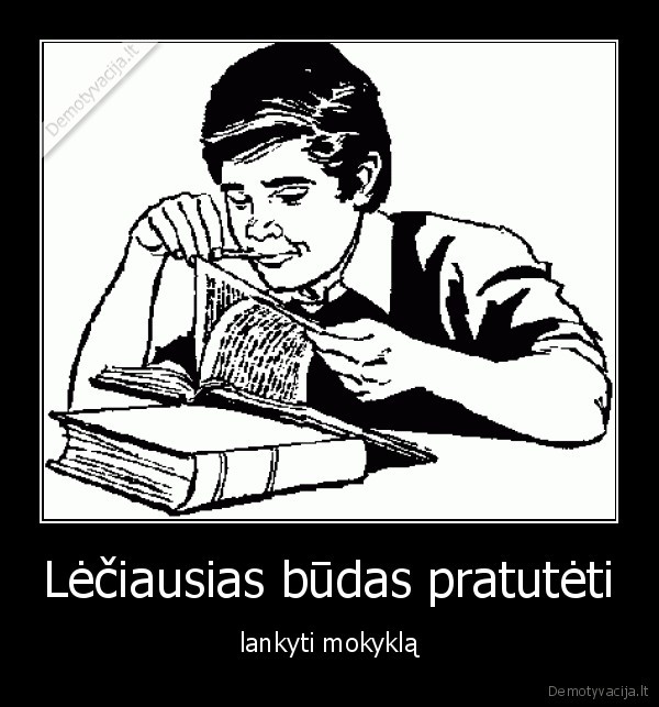 Lėčiausias būdas pratutėti