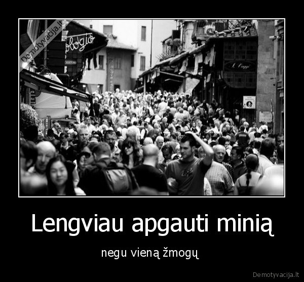 Lengviau apgauti minią
