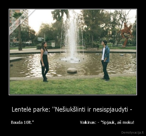 Lentelė parke: ''Nešiukšlinti ir nesispjaudyti - 