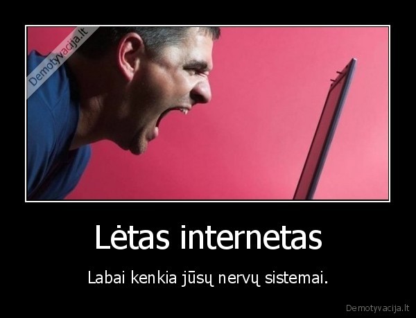 internetas,letas,kenkia