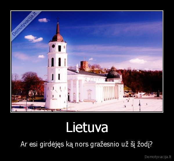 lietuva,tevyne,meile,zodis,nepriklausomybe