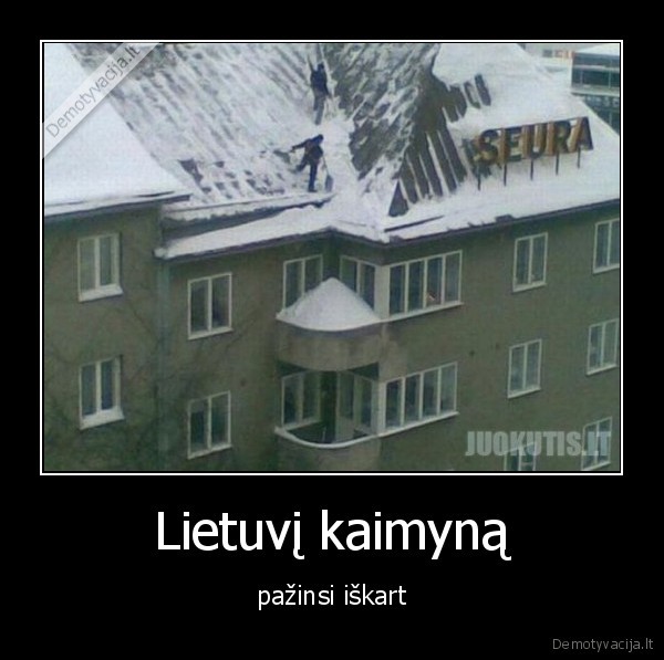 Lietuvį kaimyną