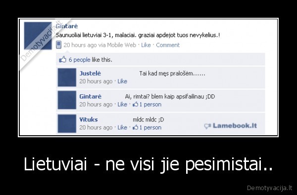 Lietuviai - ne visi jie pesimistai..