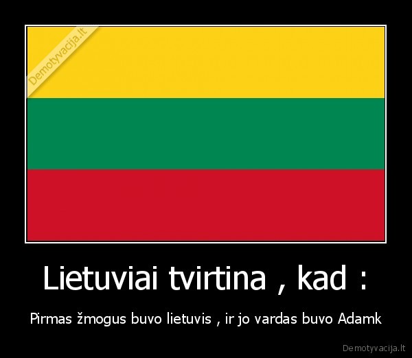 pirmas, zmogus, lytis, bla, bla