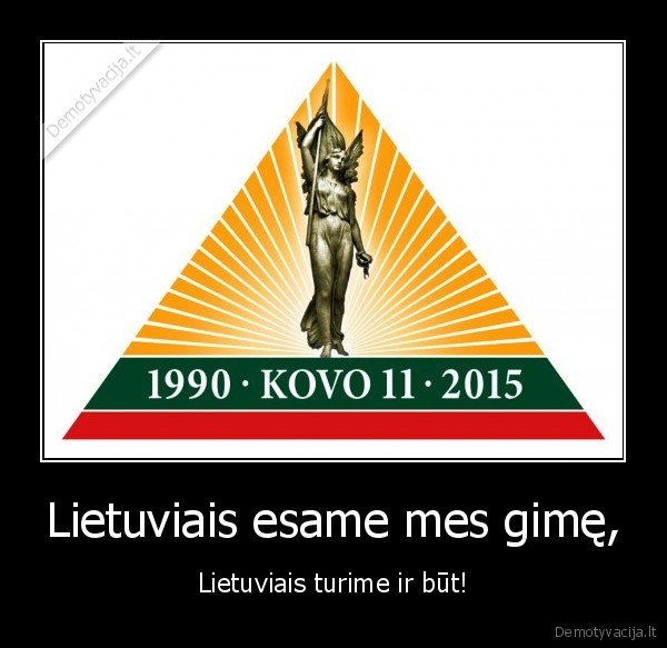 Lietuviais esame mes gimę,