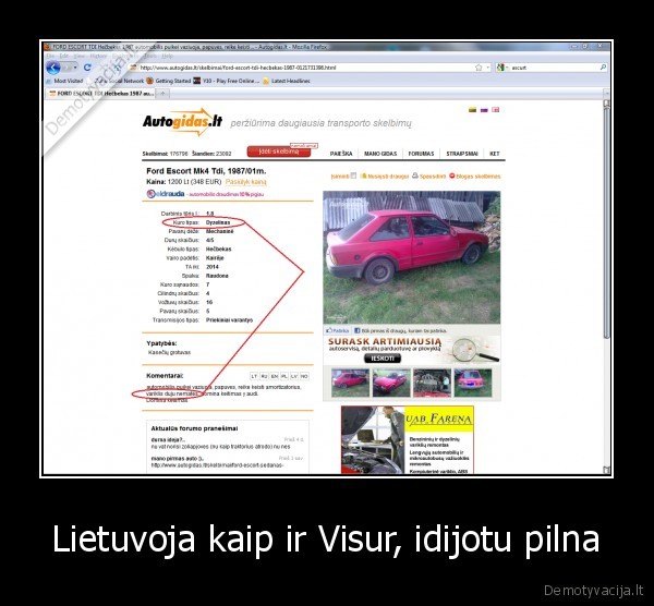 Lietuvoja kaip ir Visur, idijotu pilna