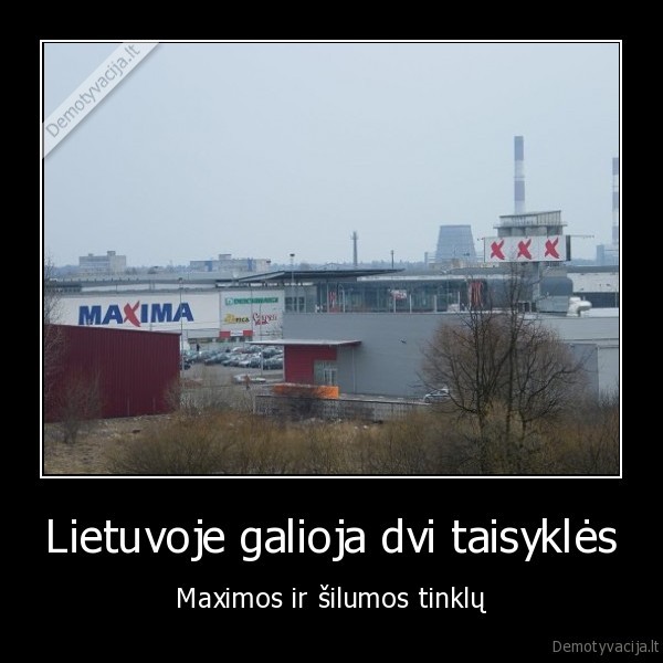 Lietuvoje galioja dvi taisyklės