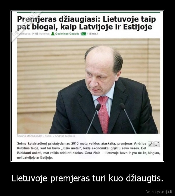 Lietuvoje premjeras turi kuo džiaugtis.