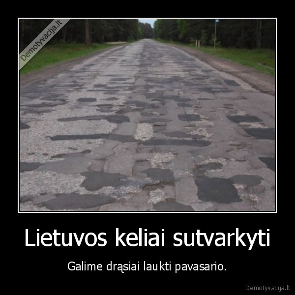 keliai,lietuva,uzlopyti,asfaltas