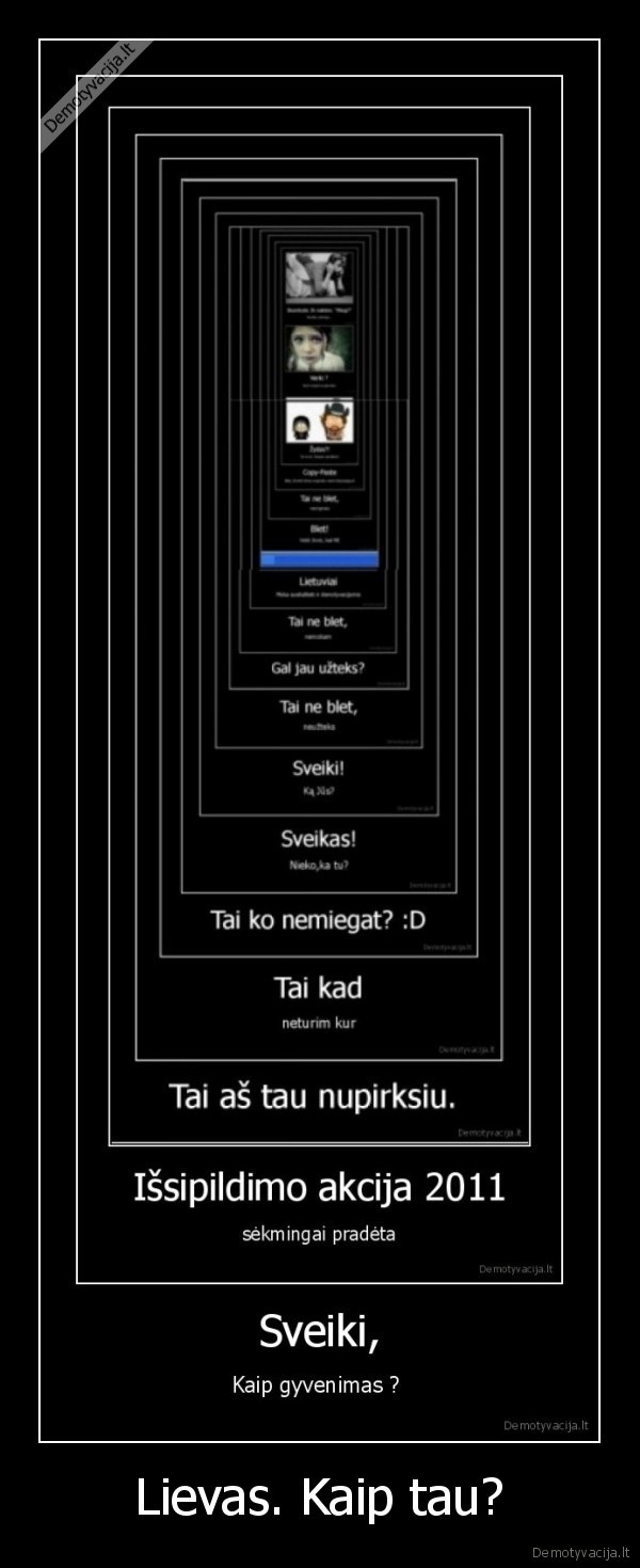 Lievas. Kaip tau?
