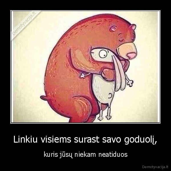 meile,pora,neatiduoti
