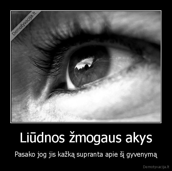 Liūdnos žmogaus akys