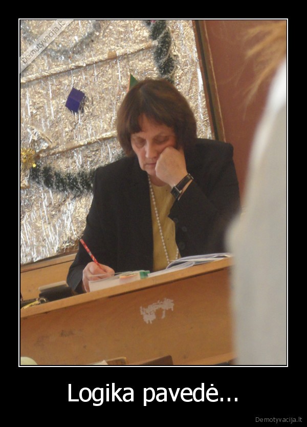 Logika pavedė...