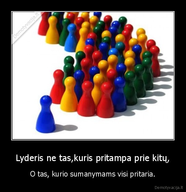 lyderis,leader,lyderyste,kopustas,grybauskaite,zmogus,chuliganas