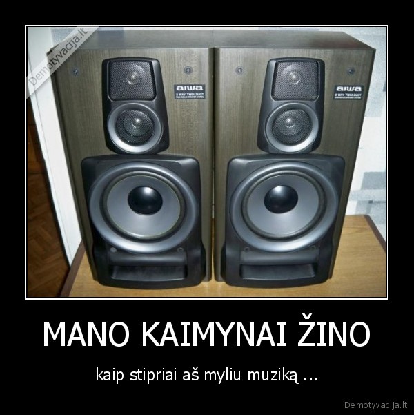 MANO KAIMYNAI ŽINO