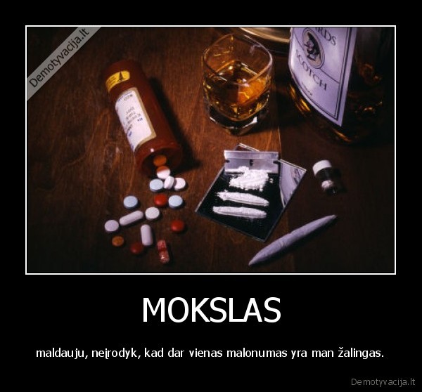 zmones,malonumai,priklausimybes