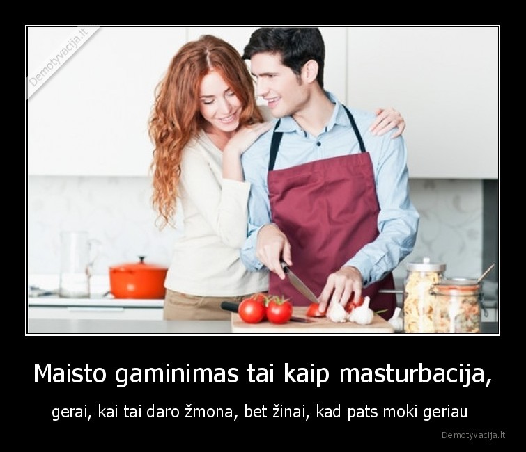 gaminti,maista,zmona,vyras,masturbacija