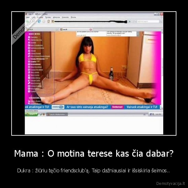 Mama : O motina terese kas čia dabar?