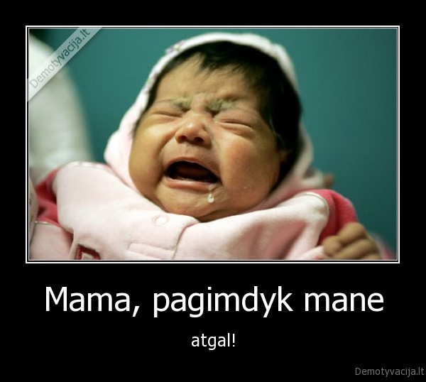 mama,mane,atgal