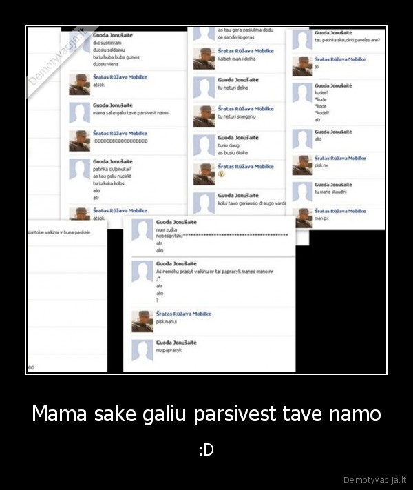Mama sake galiu parsivest tave namo