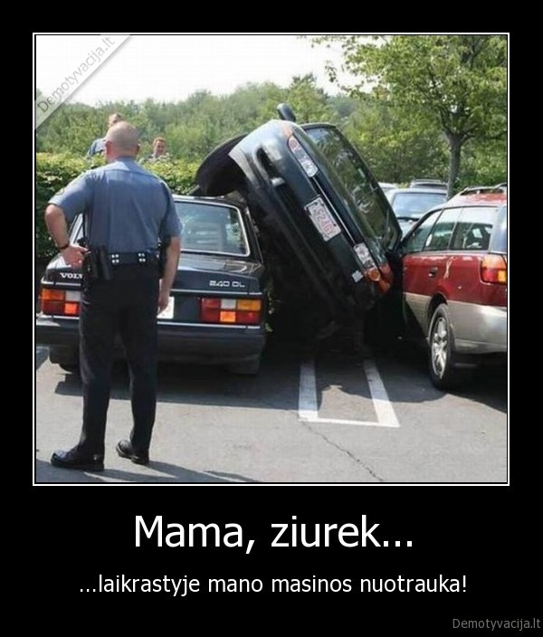 Mama, ziurek...