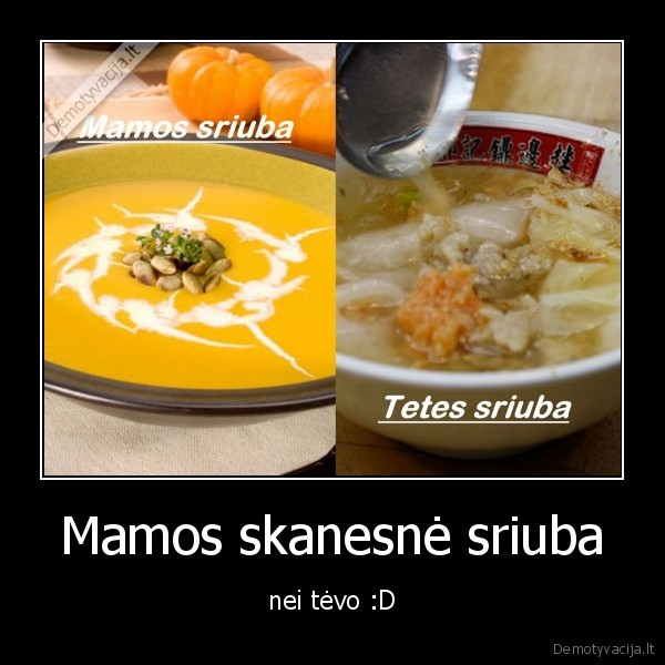 Mamos skanesnė sriuba