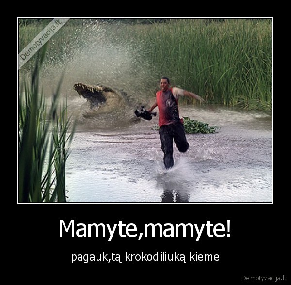 Mamyte,mamyte!