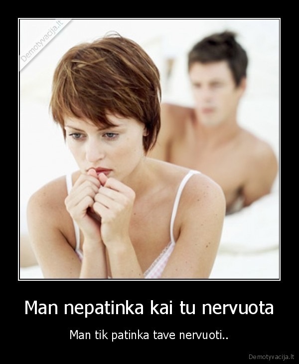 meile,nervai,pyktis