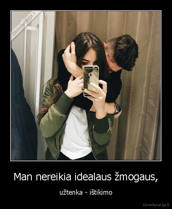 zmogus,istikimas,idealus