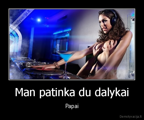 papai,turi,buti