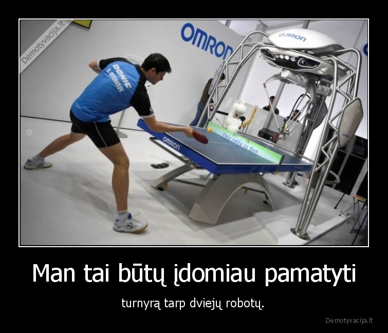 robotas,stalo, tenisas