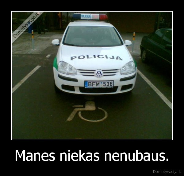 Manes niekas nenubaus.