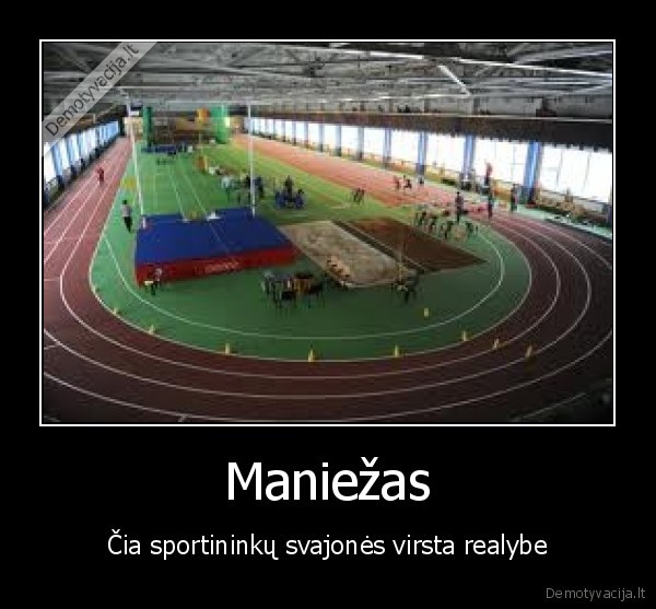 maniezas,sportas,svajone