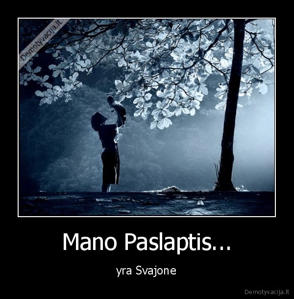 Mano Paslaptis...