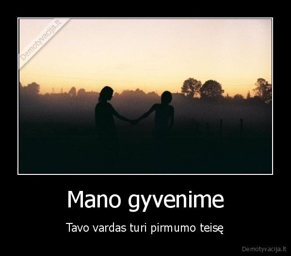 Mano gyvenime