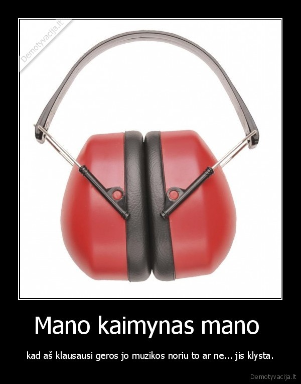 Mano kaimynas mano 