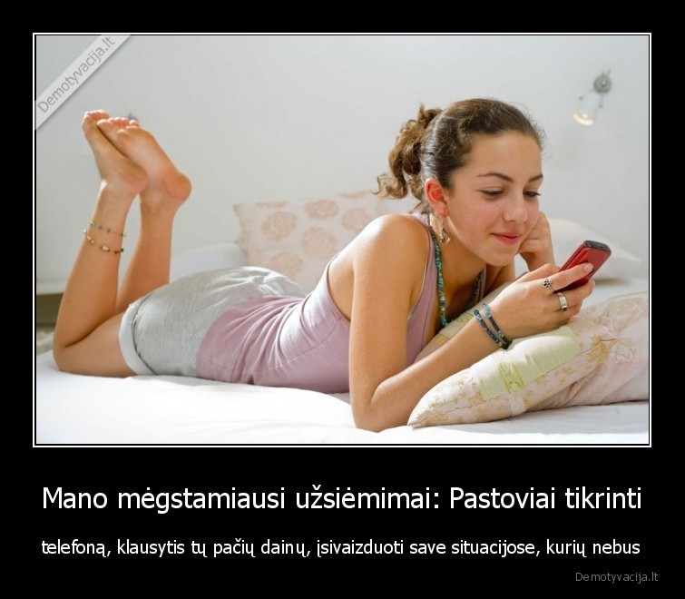 uzsiemimai,telefonas,dainos,vaizduote