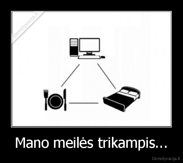 Mano meilės trikampis...