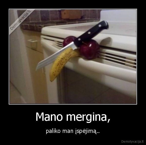 Mano mergina,