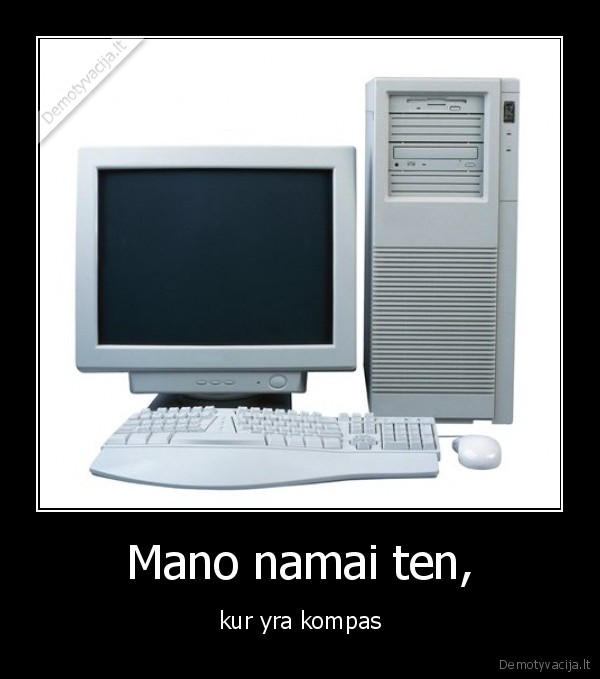 Mano namai ten,
