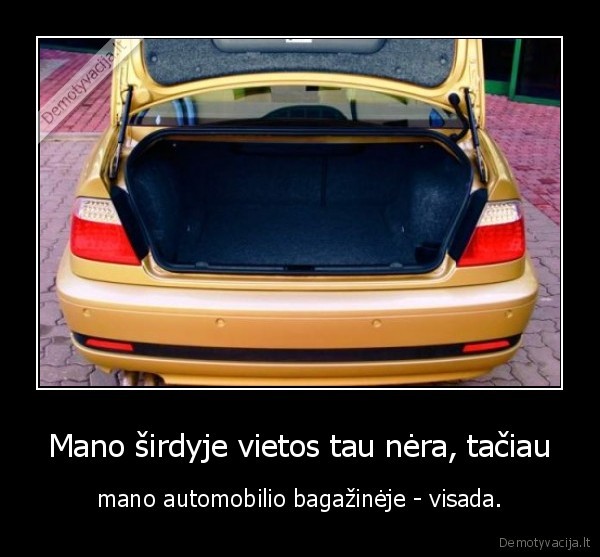 Mano širdyje vietos tau nėra, tačiau
