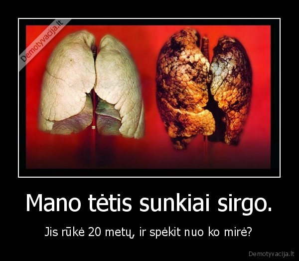 rukymas,plauciai,tetis,sirgti,mirtis,vezys,spekit