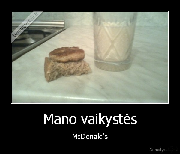 mcdonalds,kotletas,pienas,kefyras,duona