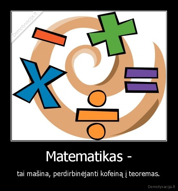 matematikas,masina,kofeinas,teoremos