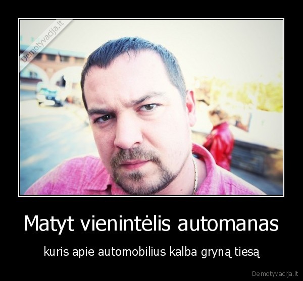 Matyt vienintėlis automanas