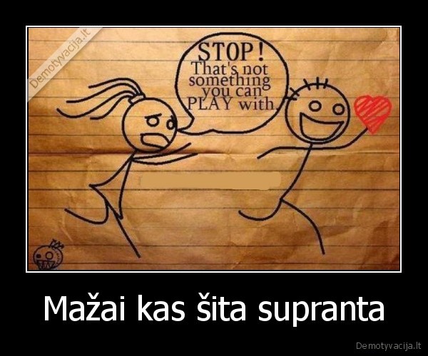 Mažai kas šita supranta