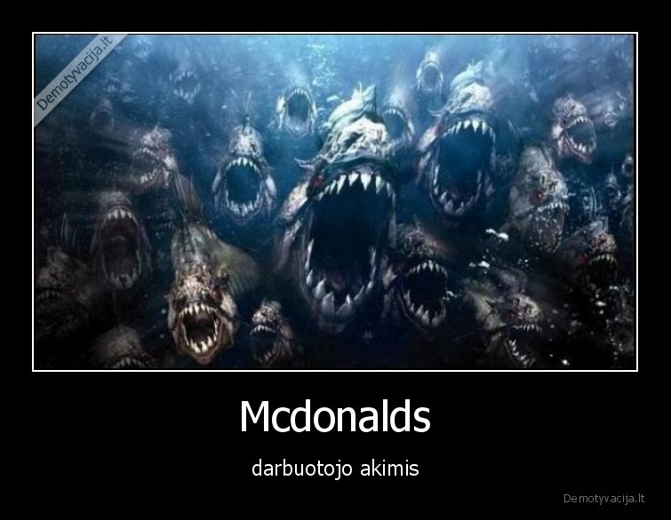 mcdonalds,makdonalds,piranijos,darbuotojas,klientai,alkani