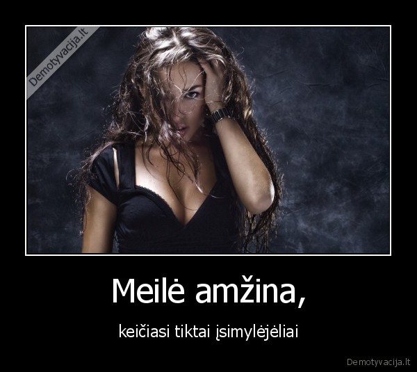 meile,moteris,mergina,isimyleje