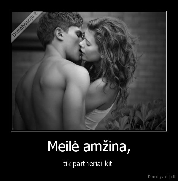 Meilė amžina,
