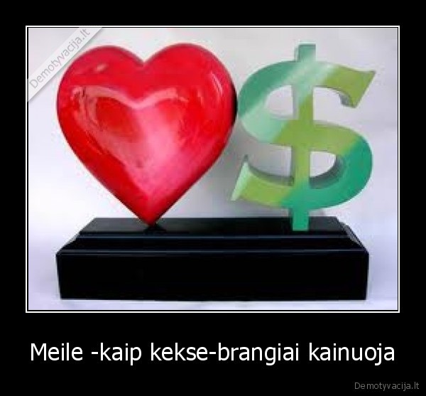 pinigai,moterys,meile